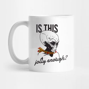 Is this jolly enough? Sad alien Mug